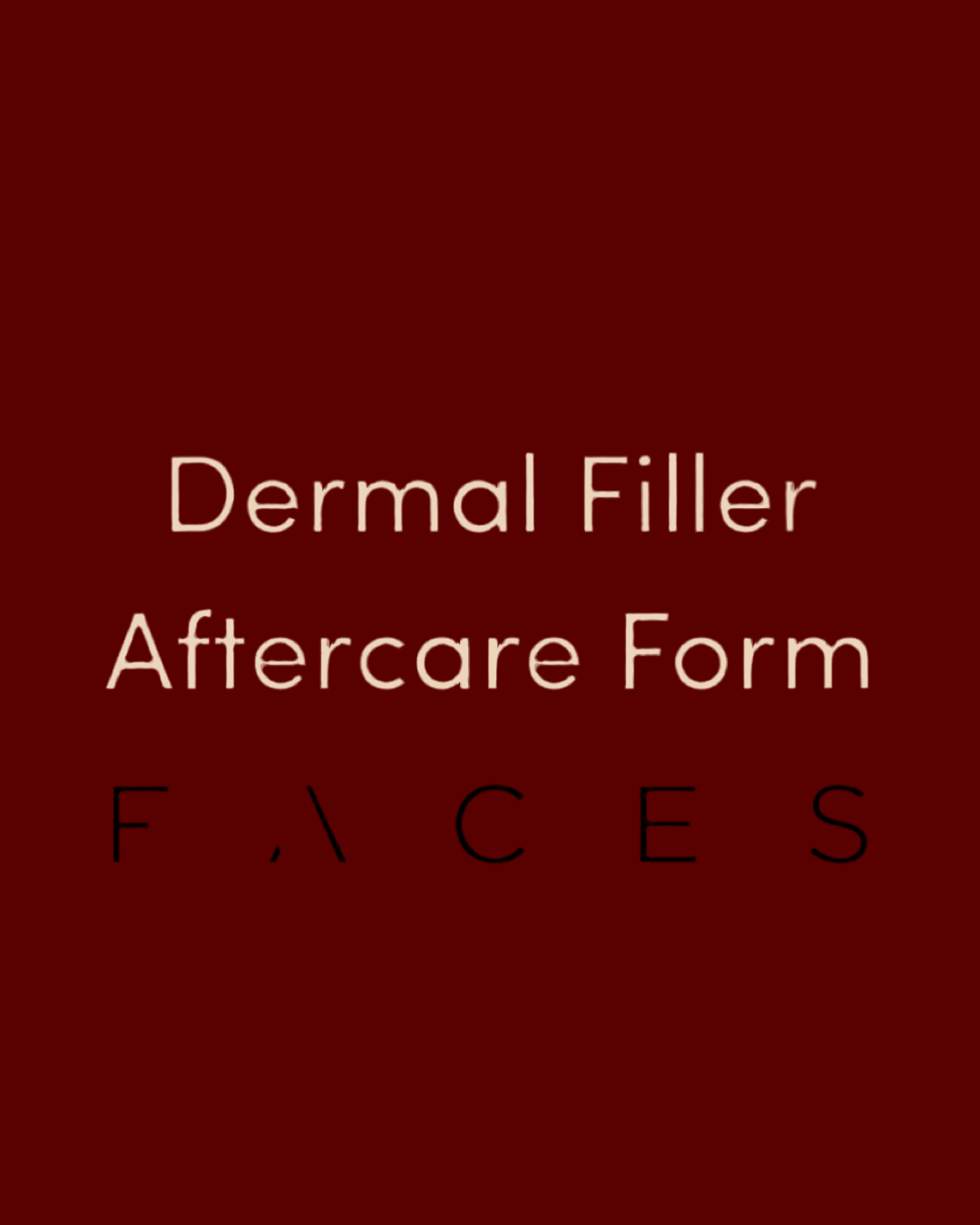 Dermal Filler Aftercare Form for Clients