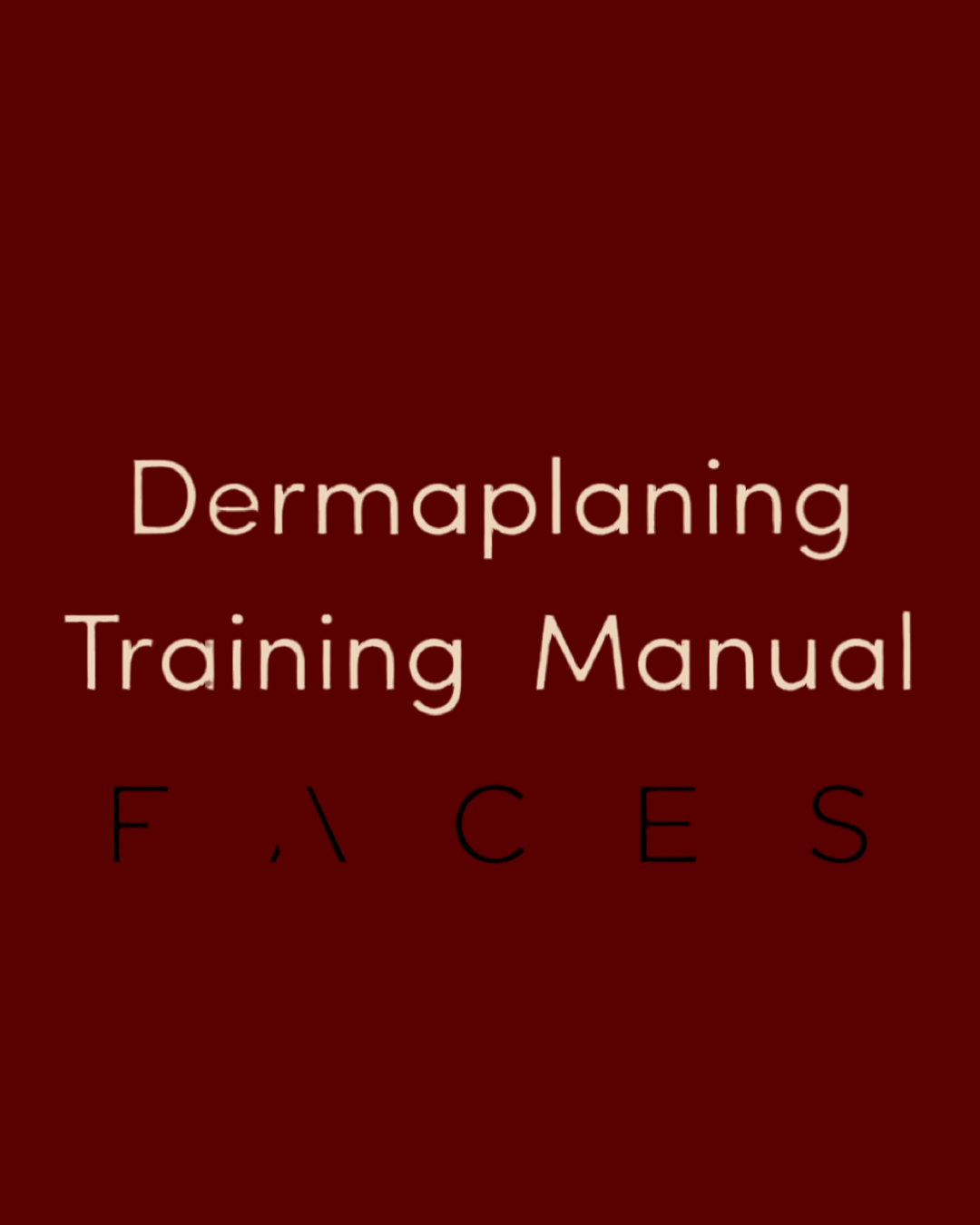 Dermaplaning - Editable Training Manual
