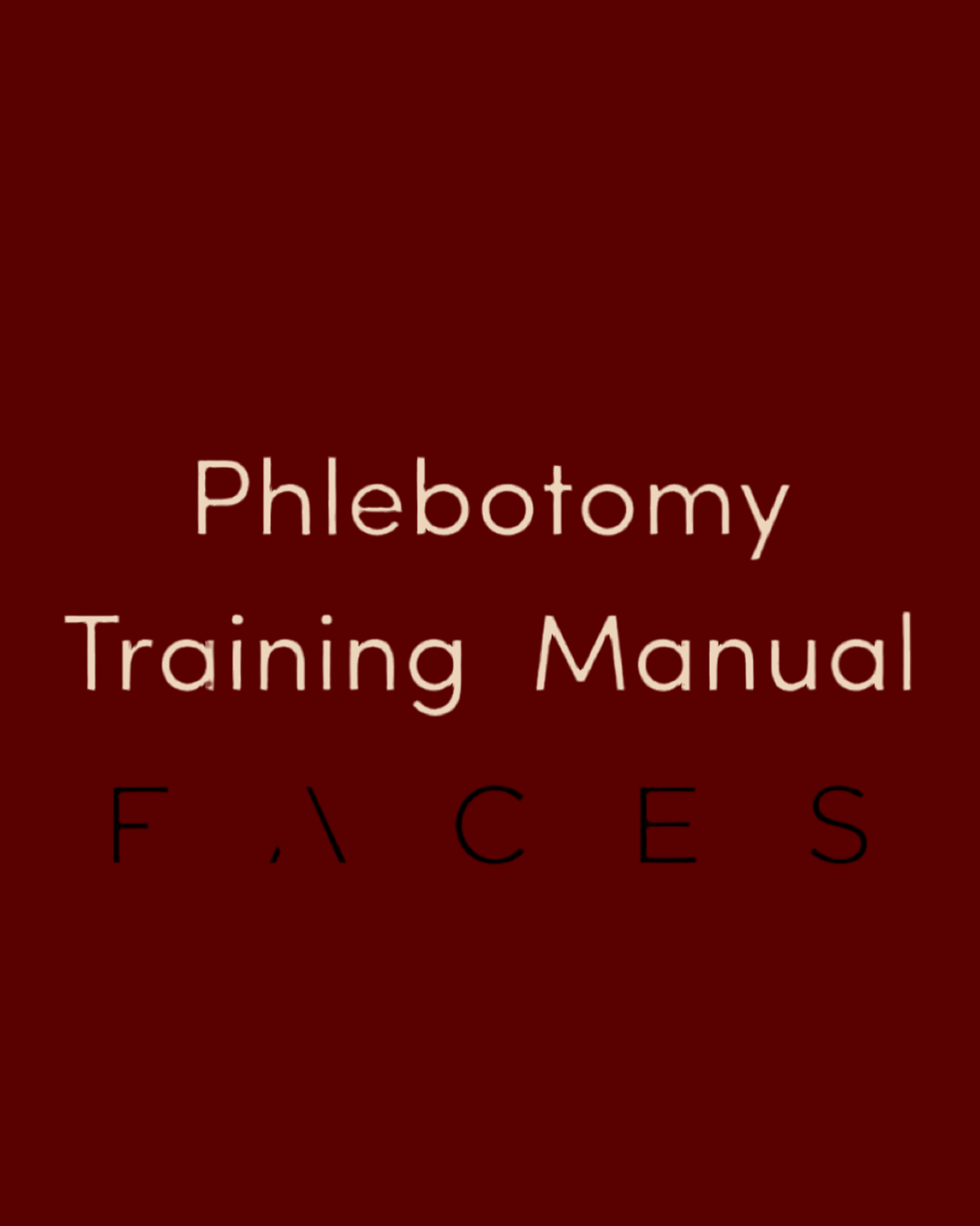 Phlebotomy - Editable Training Manual