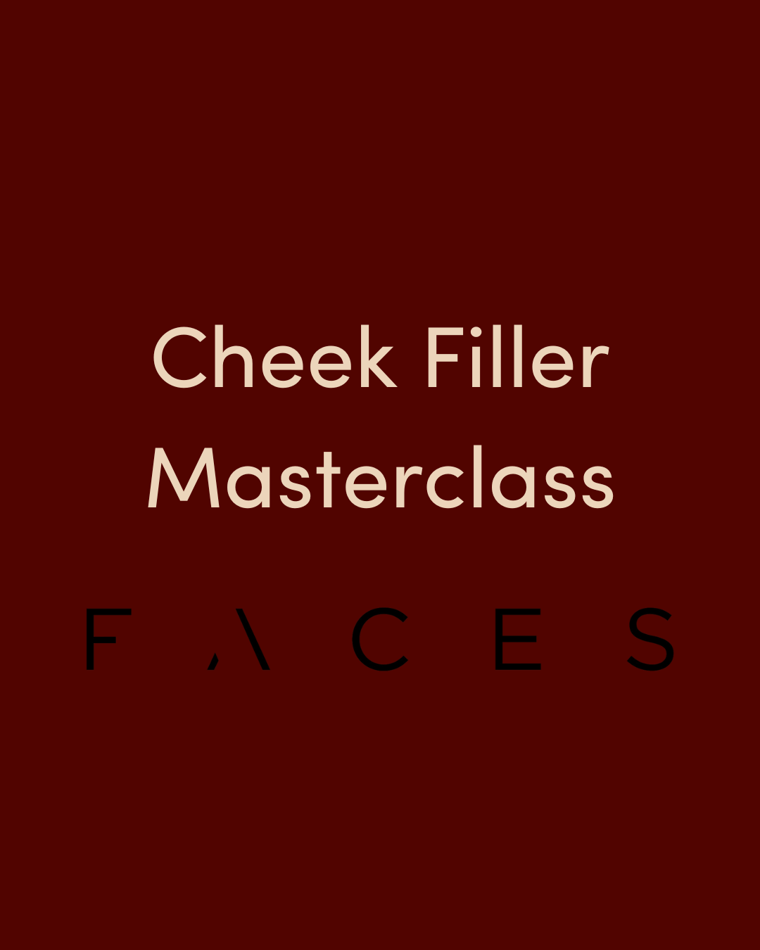 Cheek Filler Masterclass