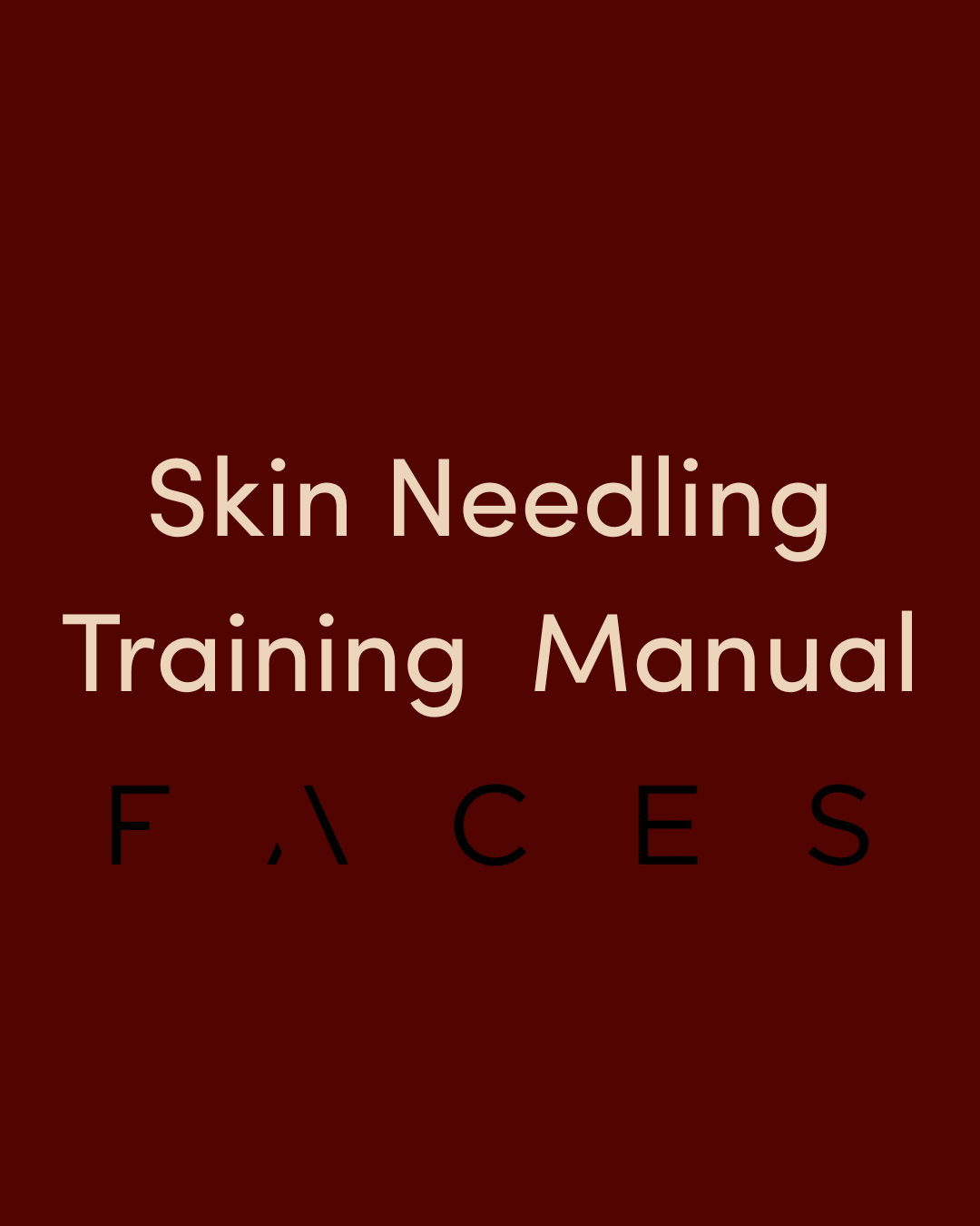 Skin Needling - Editable Training Manual