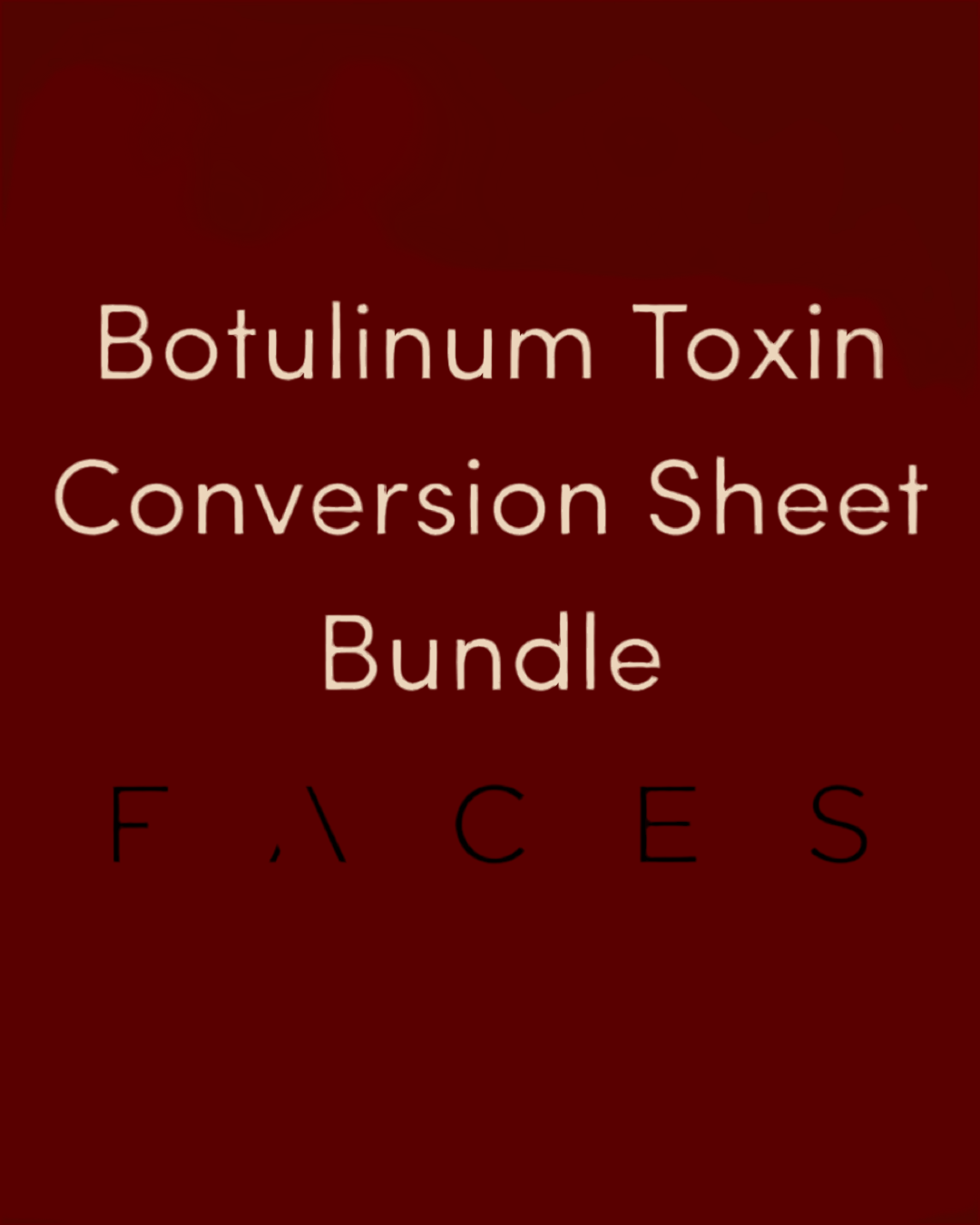 Botulinum Toxin Conversion Sheet & Injection Site Bundle