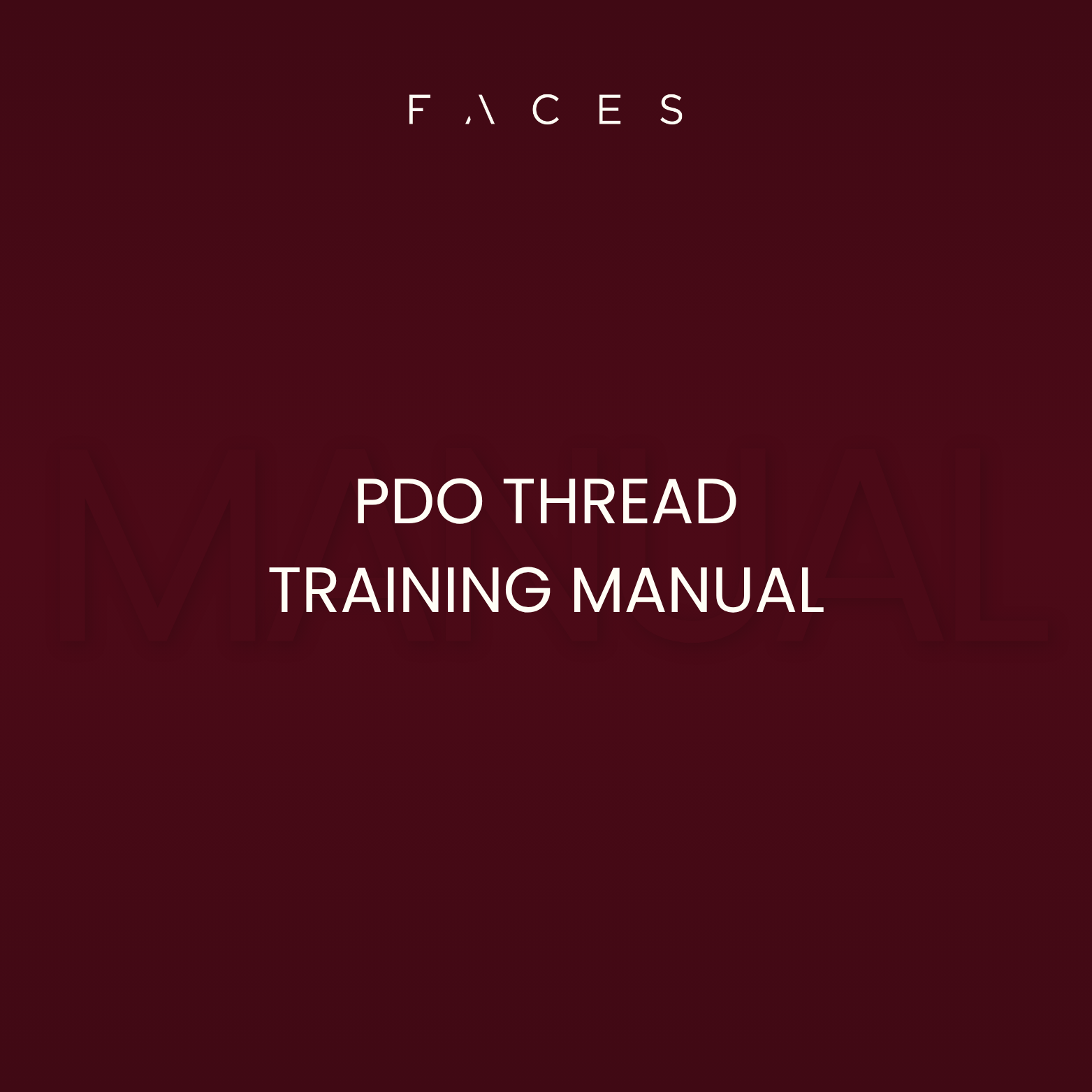 PDO Thread - Editable Training Manual – FACES Aesthetics and Training
