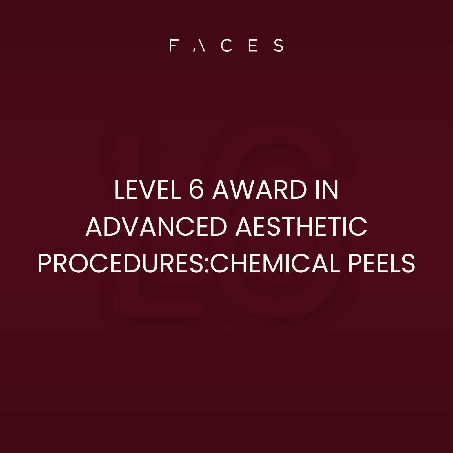 Level 6 Award in Advanced Aesthetic Procedures: Chemical Peels