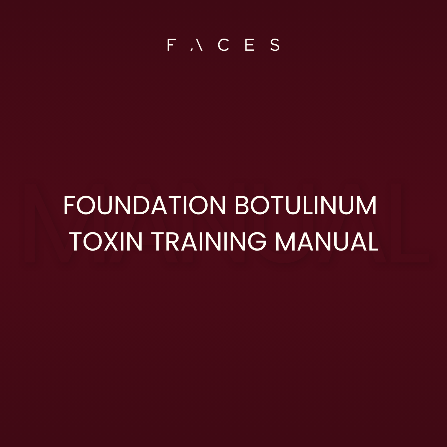 Foundation Botulinum Toxin - Editable Training Manual