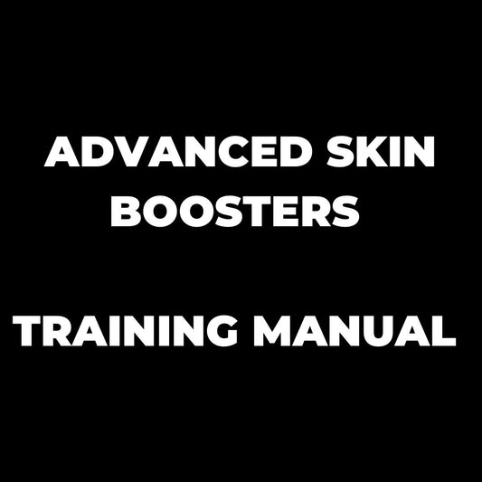 Advanced Skin Boosters - Editable Training Manual