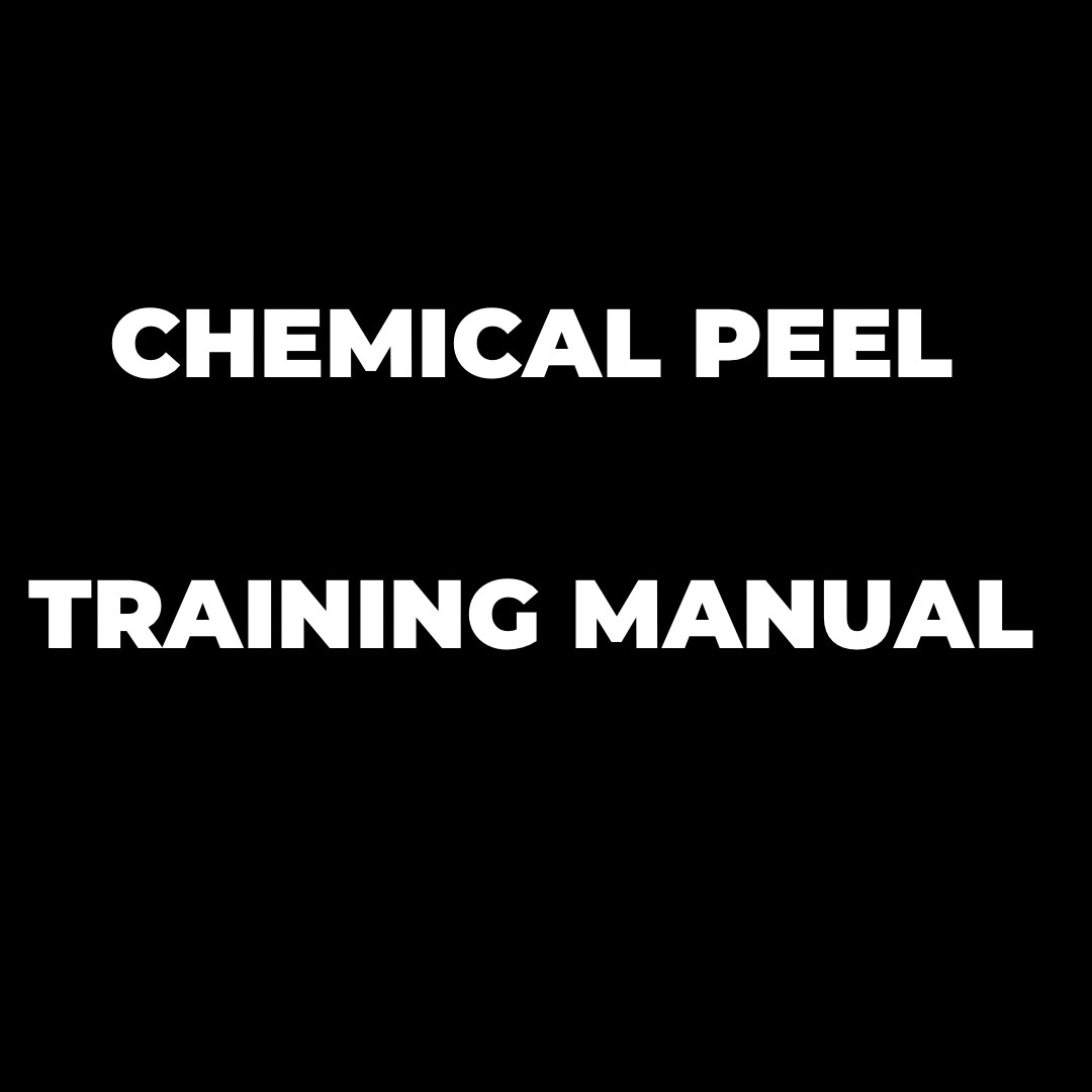 Chemical Peel - Editable Training Manual