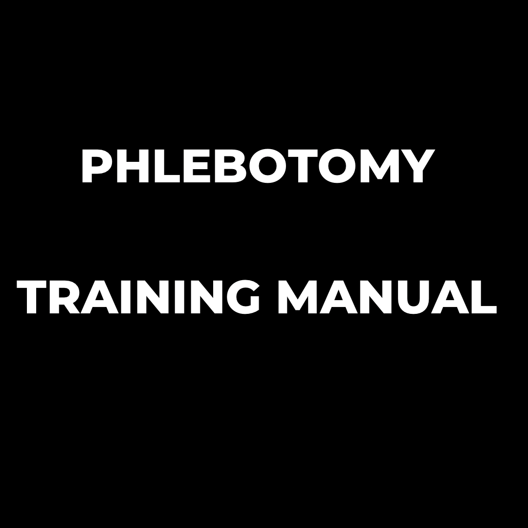 Phlebotomy - Editable Training Manual